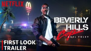 Beverly Hills Cop: Axel F (Action/Comedy)